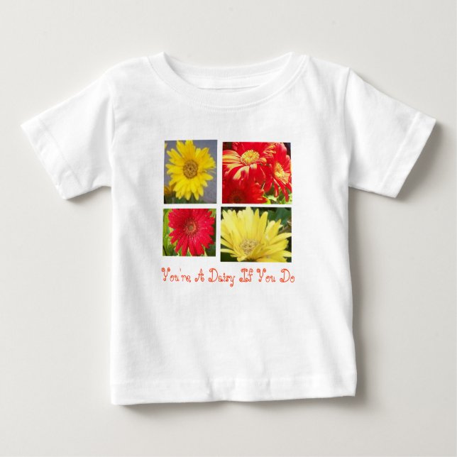 T-shirt Pour Bébé Tu es un Daisy si tu le fais (Devant)