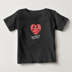 T-shirt Pour Bébé tu fais de mon coeur un bébé heureux