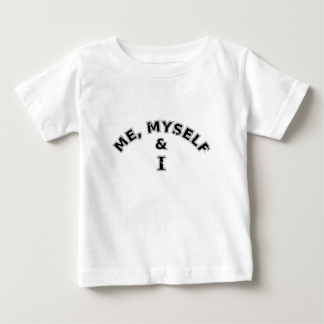 T-shirt Pour Bébé Typographie Me Myself And I (Devant)
