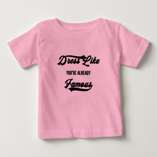 T-shirt Pour Bébé Typographie Vous Êtes Déjà Célèbre (Devant)