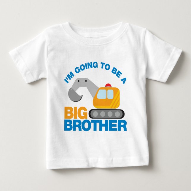 T-shirt Pour Bébé Un Camion De Digger Va Être Un Grand Frère (Devant)