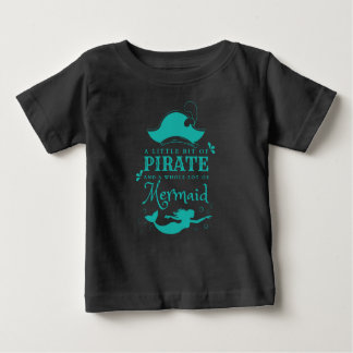T-shirt Pour Bébé Un petit peu de pirate, une grande sirène