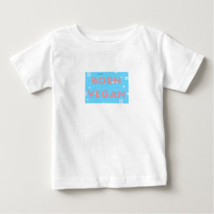 T-shirt Pour Bébé Usage végétalien de bébé ! Badine le T-shirt a