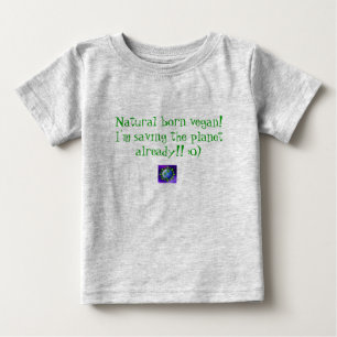 T-shirt Pour Bébé Végétalien de naissance ! Je sauve l'alrea de