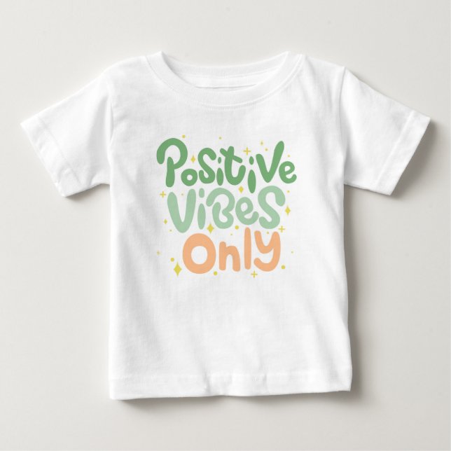 T-shirt Pour Bébé Vibes positives uniquement - Conception de devis m (Devant)