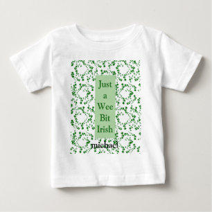 T-shirt Pour Bébé Vins verts "Just a Wee Bit Irish" en blanc