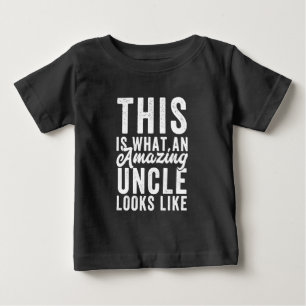 T-shirt Pour Bébé Voici à quoi ressemble un oncle Extraordinaire