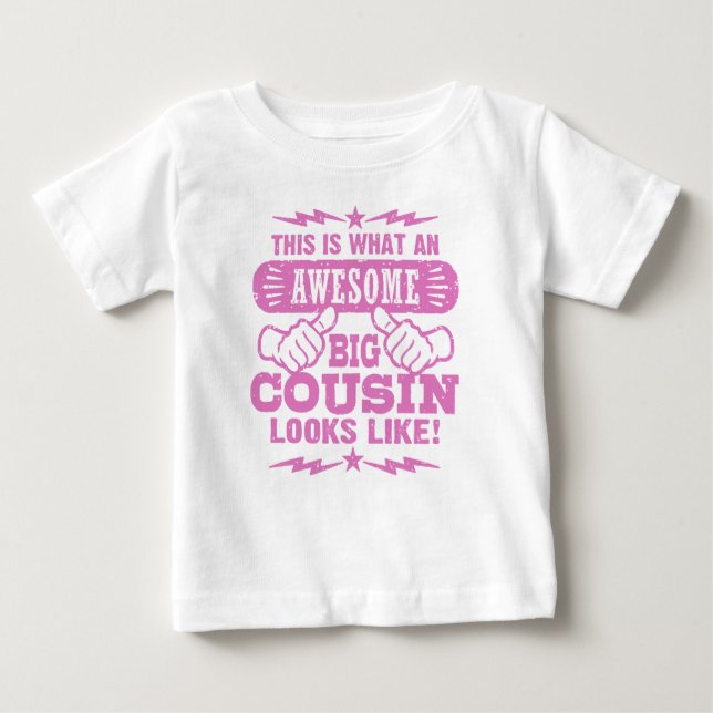 T-shirt Pour Bébé Voici À Quoi Ressemble Une Grande Cousine Épatante (Devant)