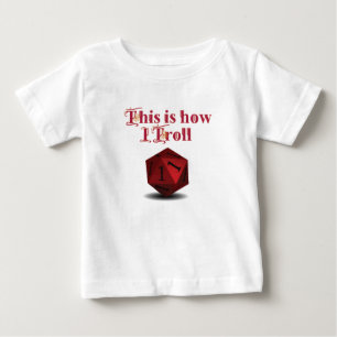 T-shirt Pour Bébé Voici comment je Troll - Critique Hit RPG Dice