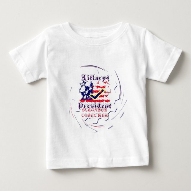 T-shirt Pour Bébé Vote for Hillary USA Stronger Together My Preside (Devant)