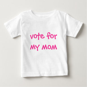T-shirt Pour Bébé vote pour ma maman
