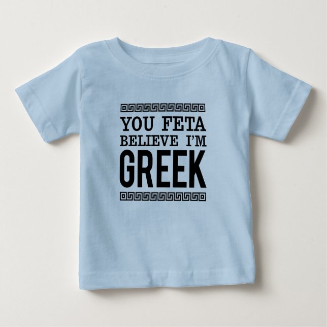 T-shirt Pour Bébé Vous croyez que je suis Grec / Fun Ethnic Pride (Devant)