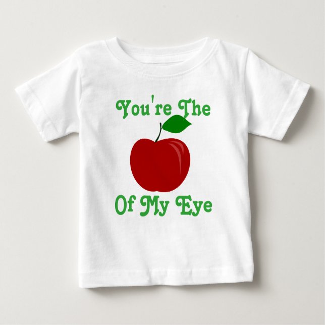 T-shirt Pour Bébé Vous êtes Apple de mon dessus d'oeil (Devant)
