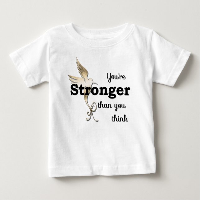 T-shirt Pour Bébé Vous êtes plus forts que vous pensez (Devant)