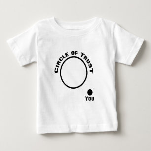 T-shirt Pour Bébé Vous hors du cercle de confiance