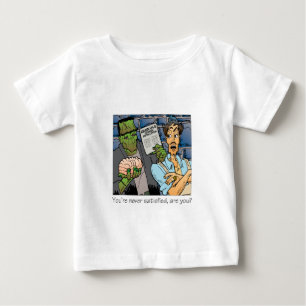T-shirt Pour Bébé Vous n'êtes jamais satisfait