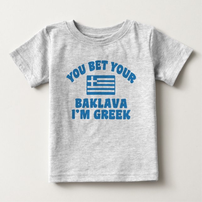 T-shirt Pour Bébé Vous pariez Baklava Je suis Grec (Devant)