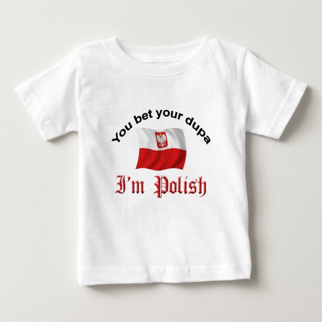 T-shirt Pour Bébé Vous pariez votre dupa que je suis polonais (Devant)