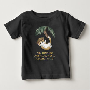 T-shirt Pour Bébé Vous pensez que vous êtes sorti d'un cocotier