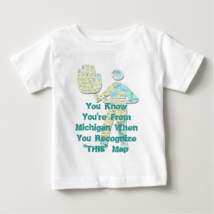 T-shirt Pour Bébé Vous savez que vous êtes du Michigan quand vous re
