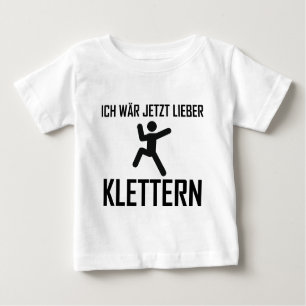 T-shirt Pour Bébé wär jetzt lieber klettern