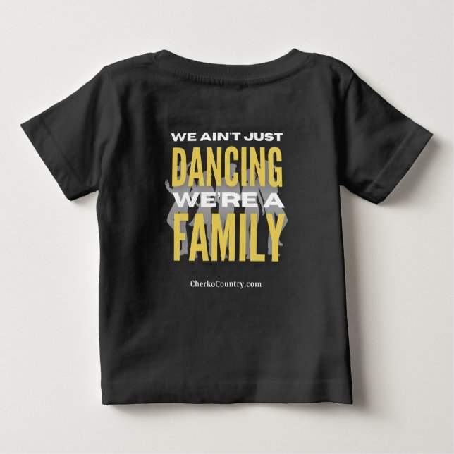 T-shirt Pour Bébé "We Ain't Just Dancing, We're a Family" bbyT-Shirt (Dos)