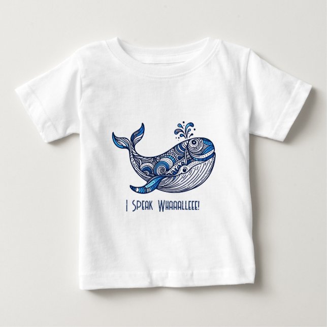 T-shirt Pour Bébé Whale : Je parle Whaalleee ! (Devant)