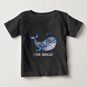 T-shirt Pour Bébé Whale : Je parle Whaalleee !