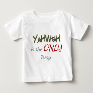 T-shirt Pour Bébé YahWeh la SEULE voie religieuse