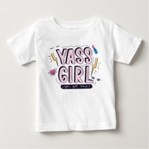 T-shirt Pour Bébé Yass Girl Vous Avez Obtenu