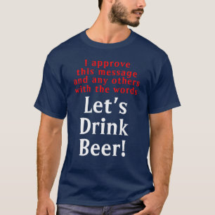 T-Shirt pour bière à boisson amusante