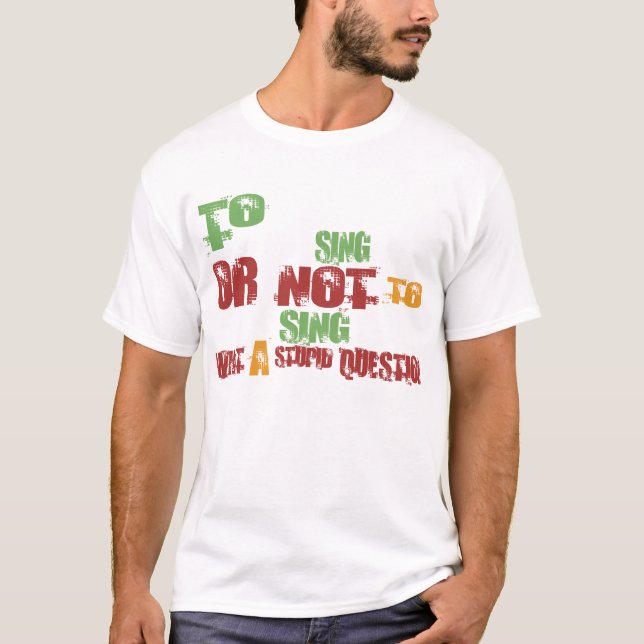 T-shirt Pour chanter (Devant)
