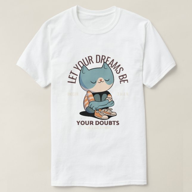T-Shirt pour chat Inspirationnel - "Laissez vos rê (Design devant)