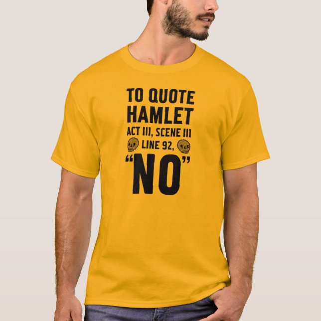 T-shirt pour citer Hamlet… (Devant)