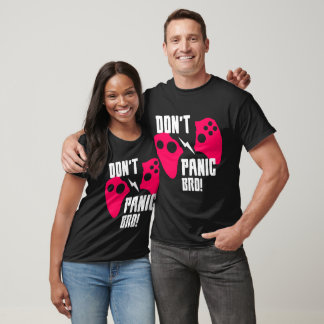 T-shirt pour couple de joueurs Don't Panic Bro Gam