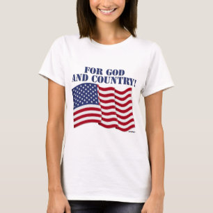 T-SHIRT POUR DIEU ET LE PAYS !