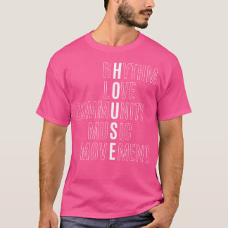 T-shirt Pour Edm Fan - Raver - Maison - Rhythm Love Music