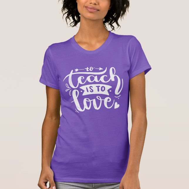 T-shirt Pour enseigner, c'est aimer Citation de professeur (Devant)