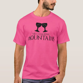 T-shirt Pour Escalade Montagnes Cheers Toast
