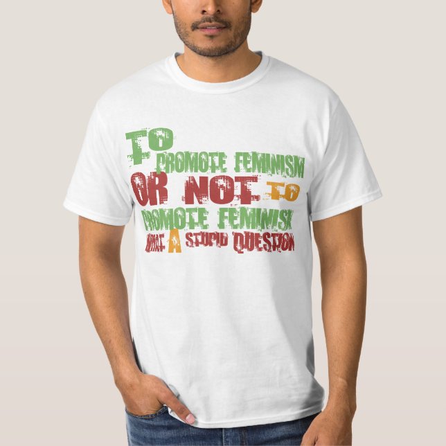 T-shirt Pour favoriser le féminisme (Devant)