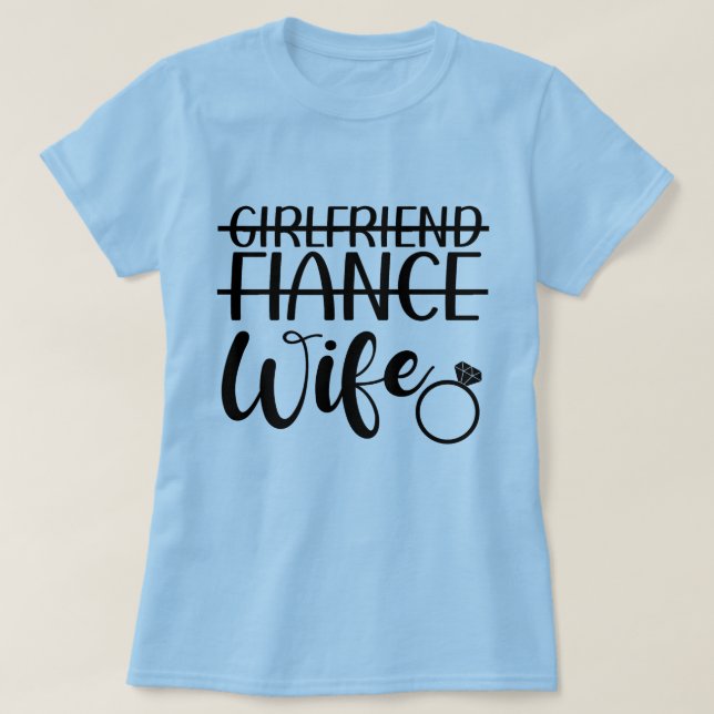 T-shirt pour femme Petit amie, Fiancée, Épouse (Design devant)