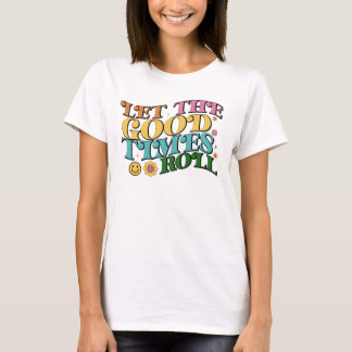 T-Shirt pour femmes - Let The Good Times Roll Retr