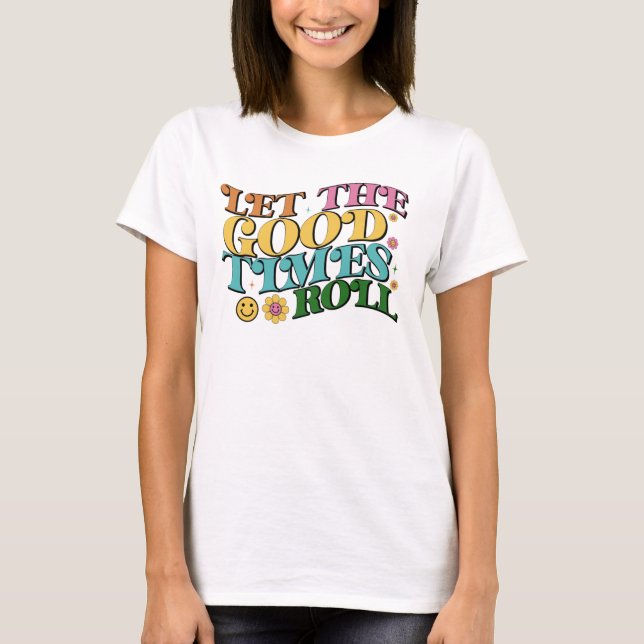T-Shirt pour femmes - Let The Good Times Roll Retr (Devant)