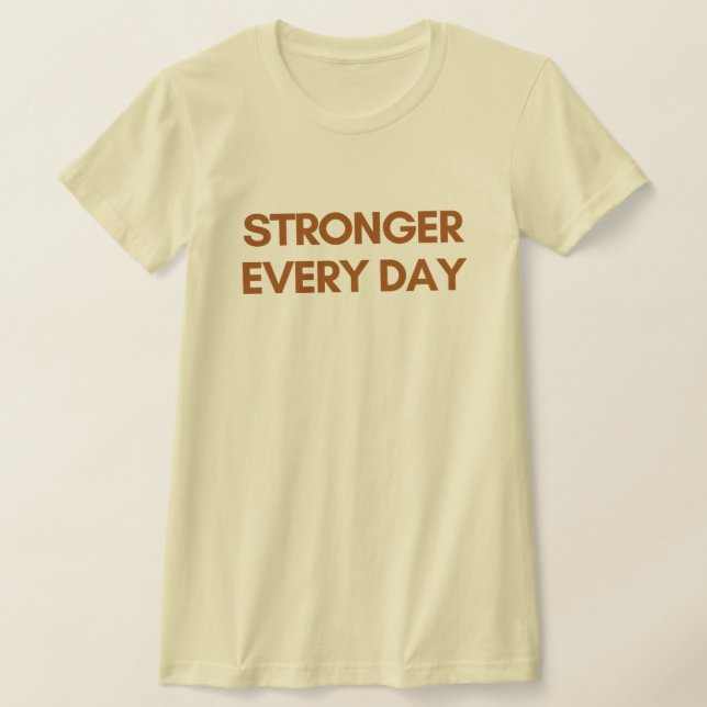 T-shirt pour femmes « Plus forte chaque jour » – S (Poser)