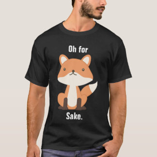 T-shirt Pour Fox Sake