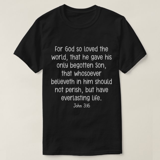 T-shirt Pour God, loved the World Faith Bible Verses (Design devant)