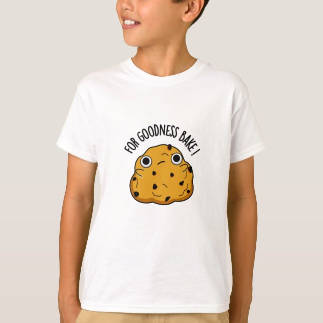 T-shirt Pour Goodale Bake Funny Food Baking Pun (Devant)