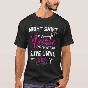 T-shirt Pour Infirmière Nuit Shift Infirmière Les Mainteni