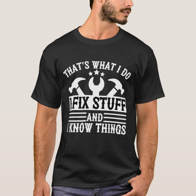T-shirt pour la fête des pères, C'est ce que je fa (Devant)