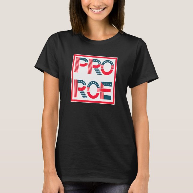 T-shirt Pour la justice pro Roe pour tous (Devant)